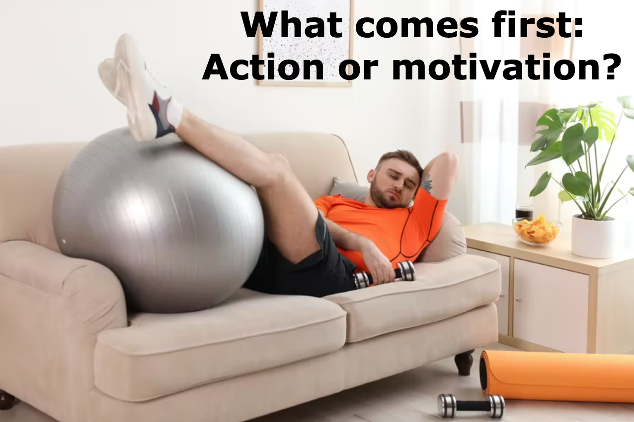 What comes first: Action or motivation?